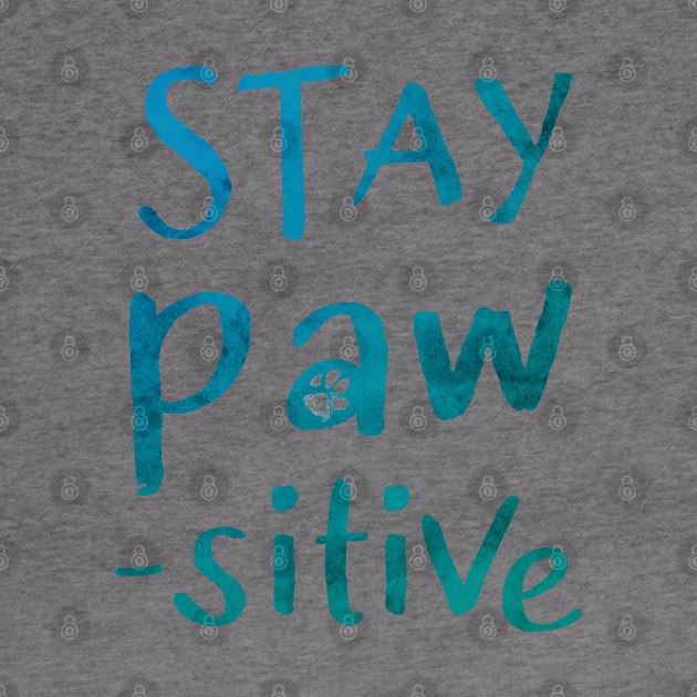 Pawsitive by Roguish Design